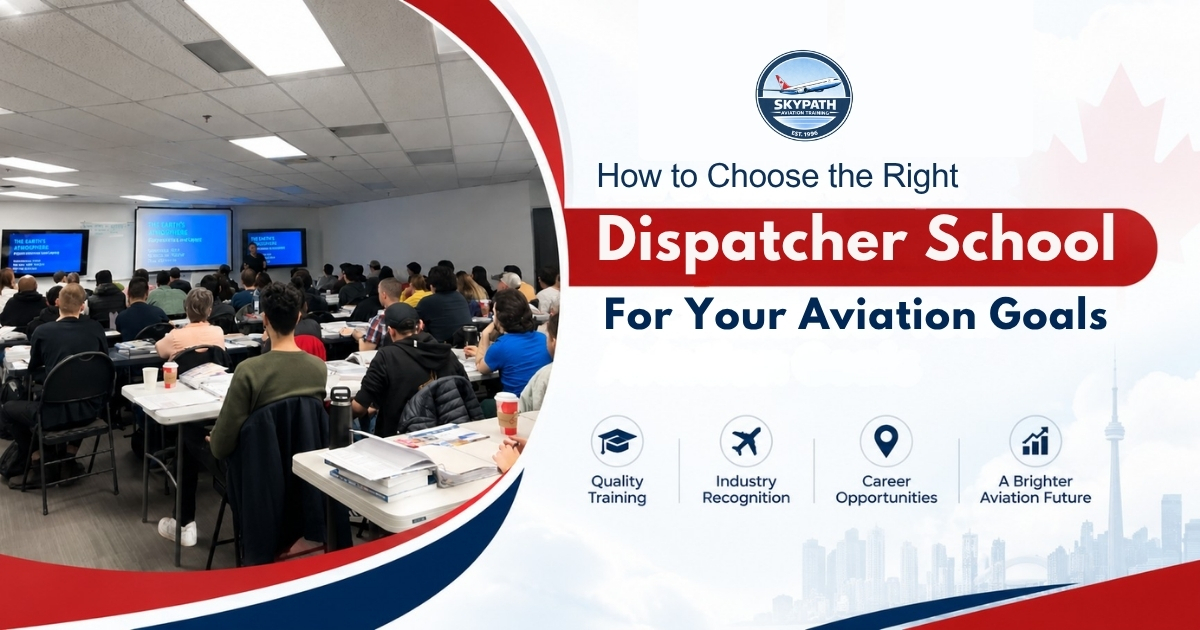 How to Choose the Right Dispatcher School in Canada for Your Aviation Goals