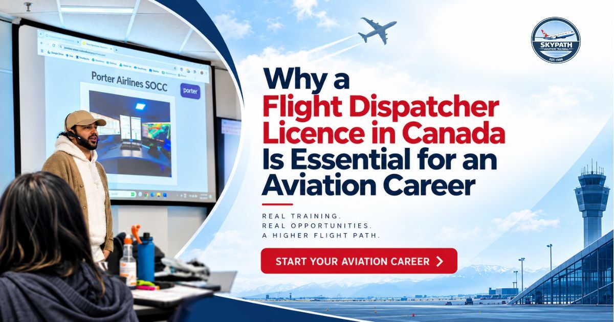 Why a Flight Dispatcher Licence in Canada Is Essential for an Aviation Career